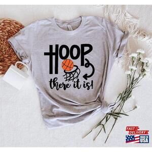 Hoop There It Is Basketball Dad Shirt Tshirt